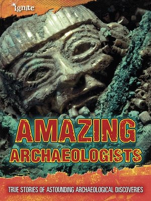 cover image of Amazing Archaeologists